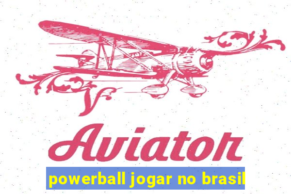 powerball jogar no brasil